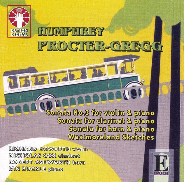 Sonata No. 3 For Violin & Piano / Sonata For Clarinet & Piano / Sonata For Horn & Piano / Westmoreland Sketches