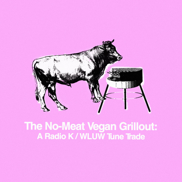 The No​-​Meat Vegan Grillout: A Radio K / WLUW Tune Trade