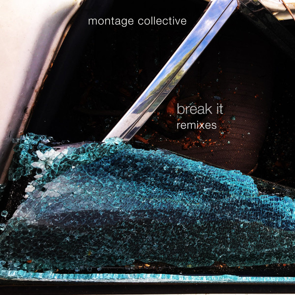 Break It (Remixes)