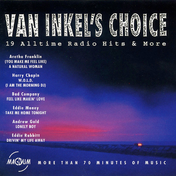 Van Inkel's Choice (19 Alltime Radio Hits & More)