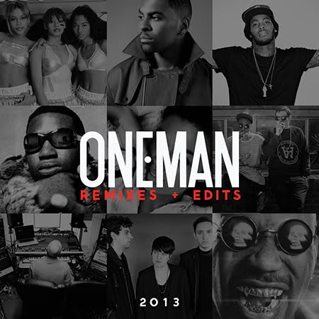Oneman - Remixes + Edits 2013
