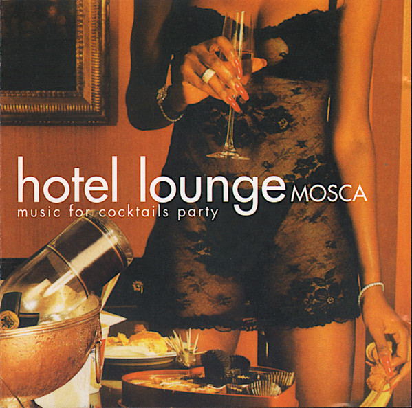 Hotel Lounge Mosca (Music For Cocktails Party)