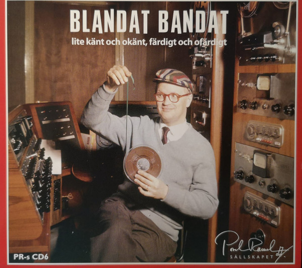 Blandat Bandat - lite känt och okänt, färdigt och ofärdigt