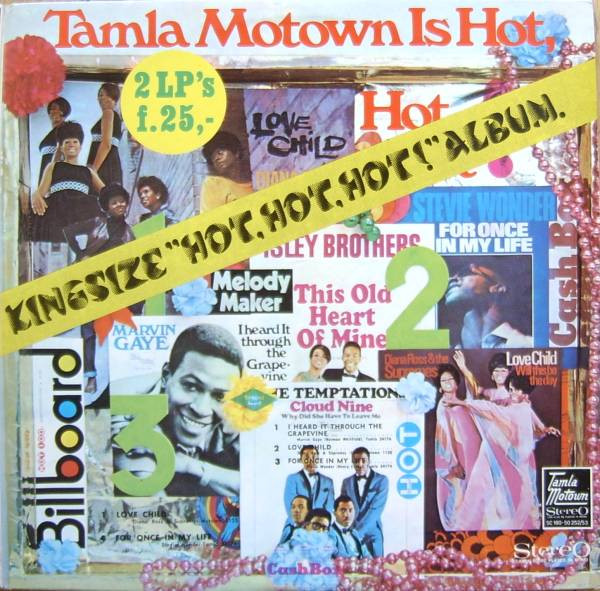 Tamla-Motown Is Hot, Hot, Hot! (The Super Kolossal Giant Kingsize "Hot, Hot, Hot!" Album)