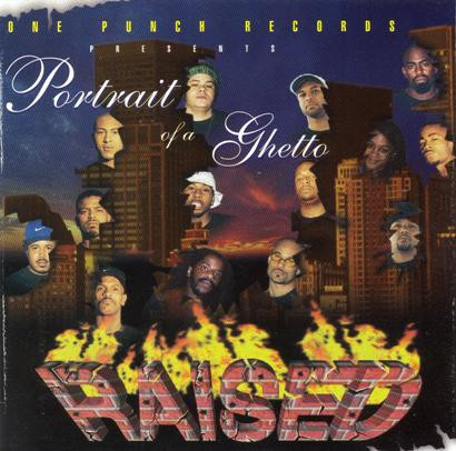 Portrait Of A Ghetto Raised