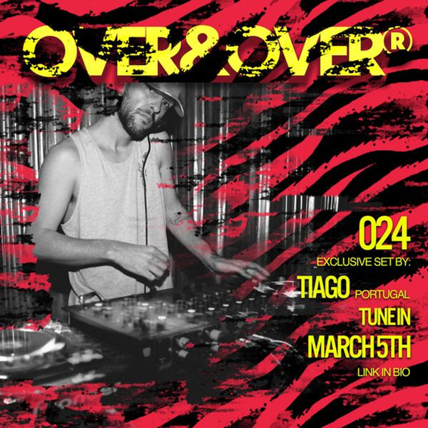 OVER&OVER Presents 024: TIAGO