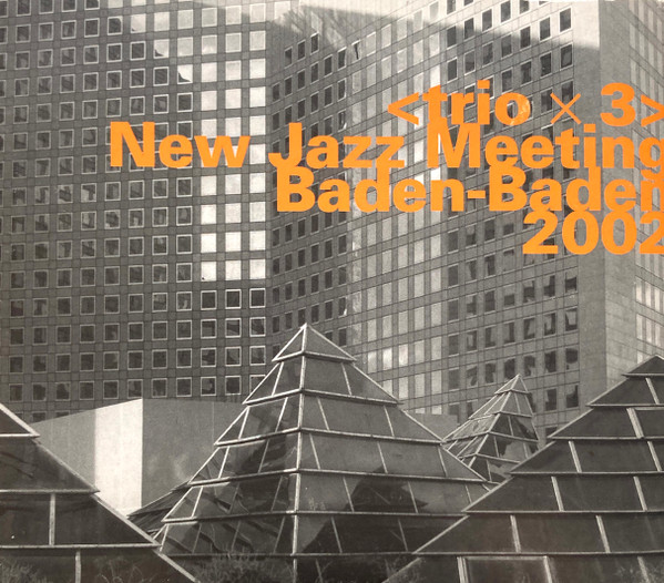 New Jazz Meeting Baden-Baden 2002