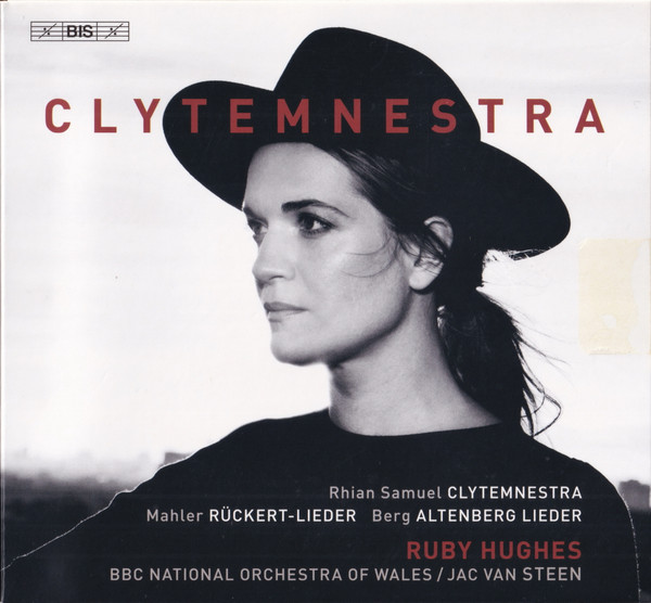 Clytemnestra (Clytemnestra / Rückert-Lieder / Alteberg Lieder)