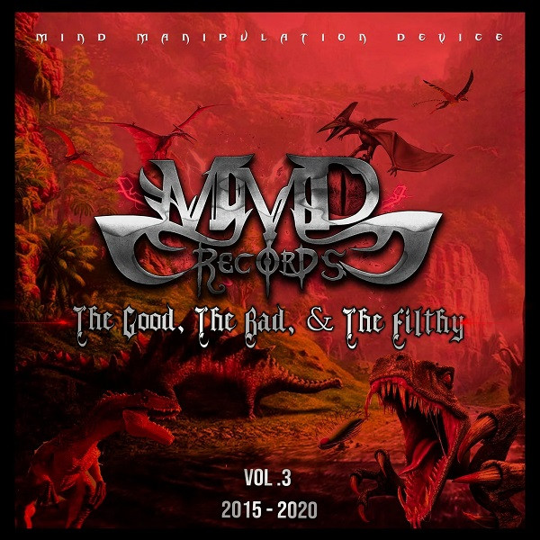 The Good, The Bad, & The Filthy - Vol. 3 (Best Of 2015-2020)