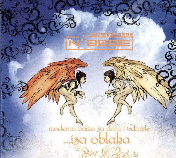 ...Iza Oblaka (Neverne Bebe V)