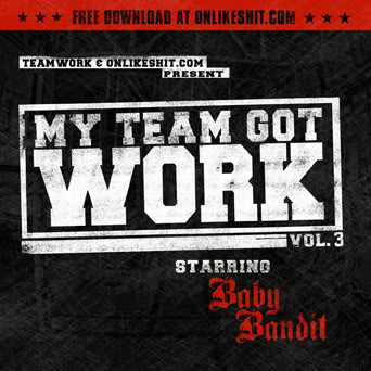 My Team Got Work (Vol. 3)