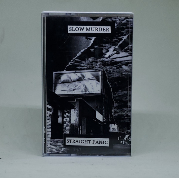 Slow Murder / Straight Panic
