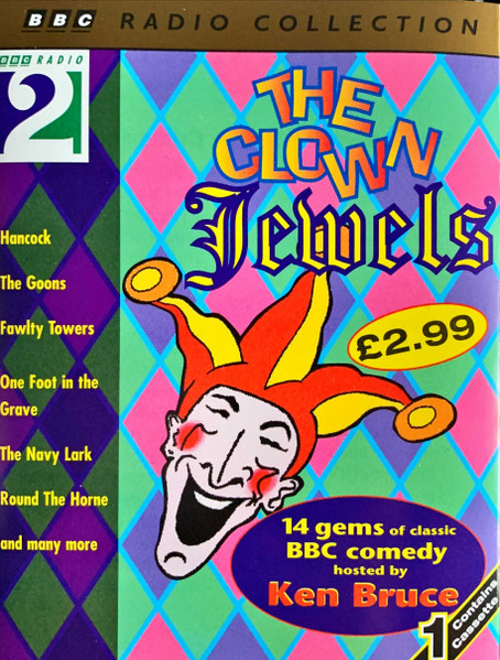 The Clown Jewels (14 Gems Of Classic BBC Comedy Hosted By Ken Bruce)