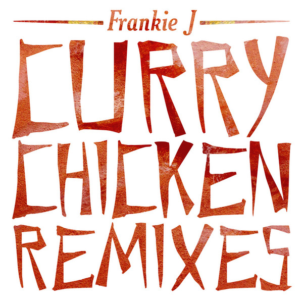 Curry Chicken Remixes