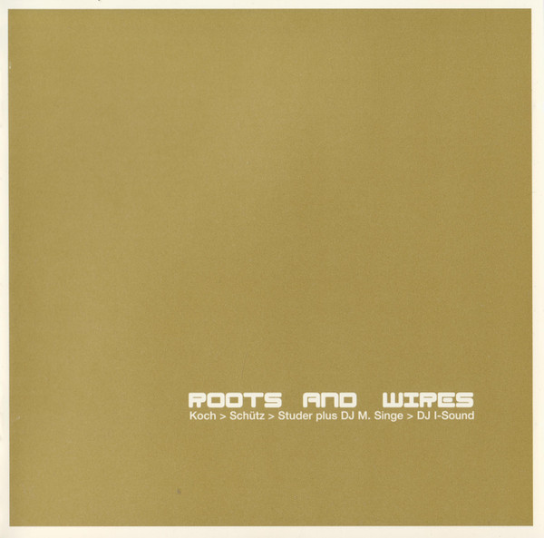 Roots And Wires