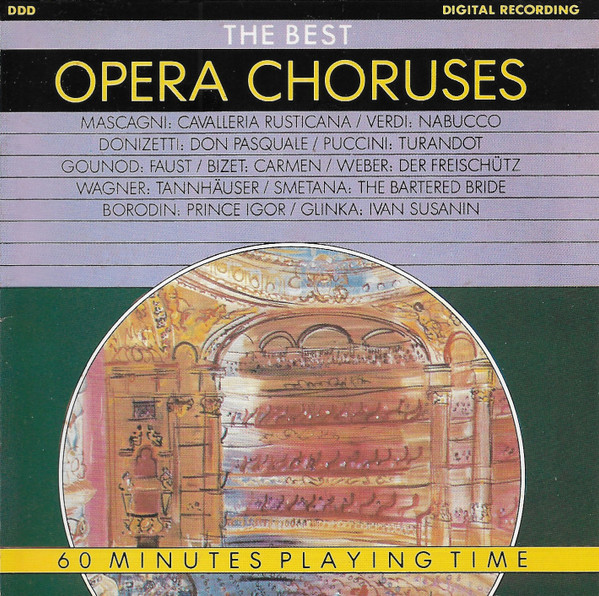 The Best Of Opera Choruses