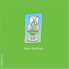 Mana Medicine