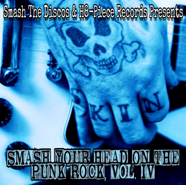 Smash Your Head On The Punk Rock, Vol. 4