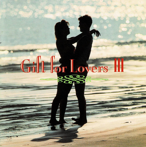 Gift For Lovers III（恋人達のバラード Vol.3）