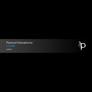 Paranoid Schizophrenia