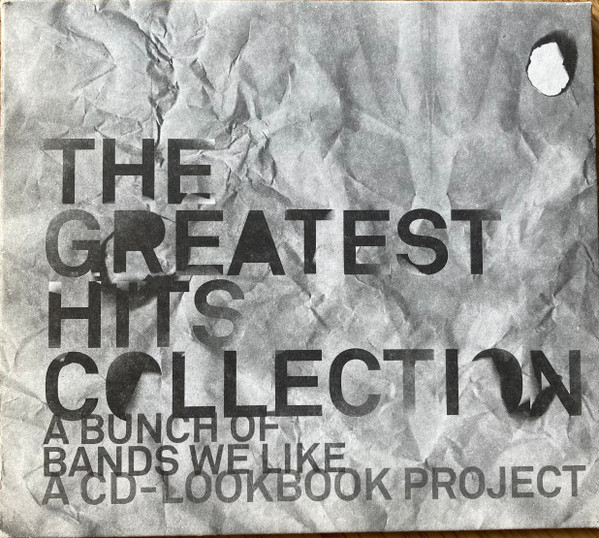 The Greatest Hits Collection A Bunch Of Bands We Like