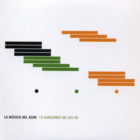 La Música Del Azar 15 Canciones De Los 90