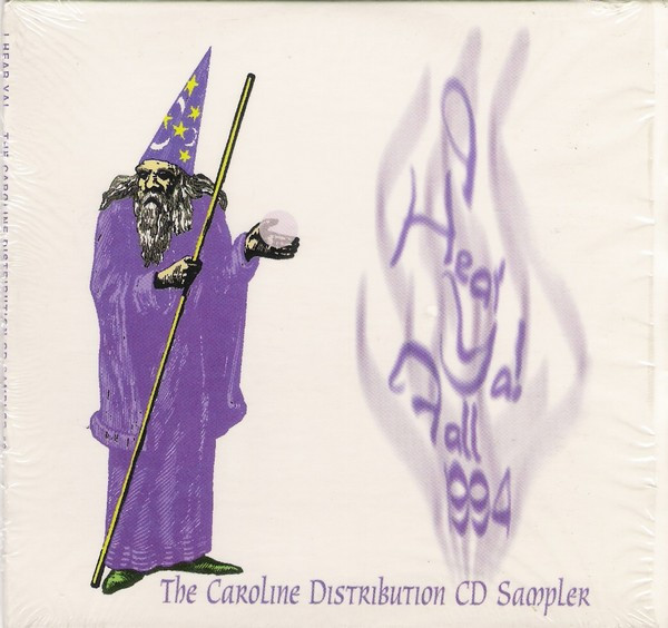I Hear Ya! Fall 1994: The Caroline Distribution CD Sampler #6