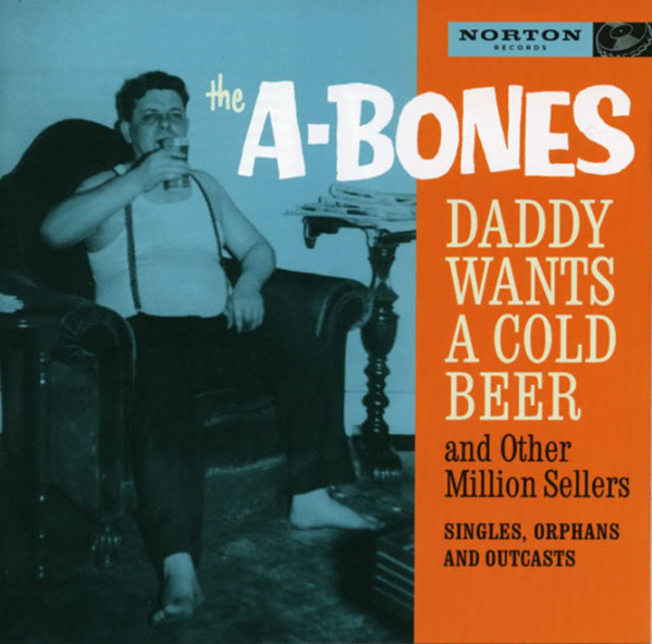 Daddy Wants A Cold Beer And Other Million Sellers