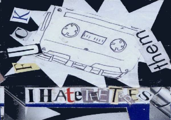 I Hate The Tapes Fuck Them