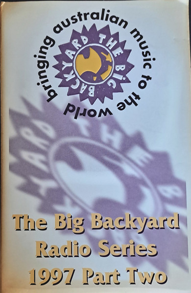 The Big Backyard Radio Series 1997 Part Two
