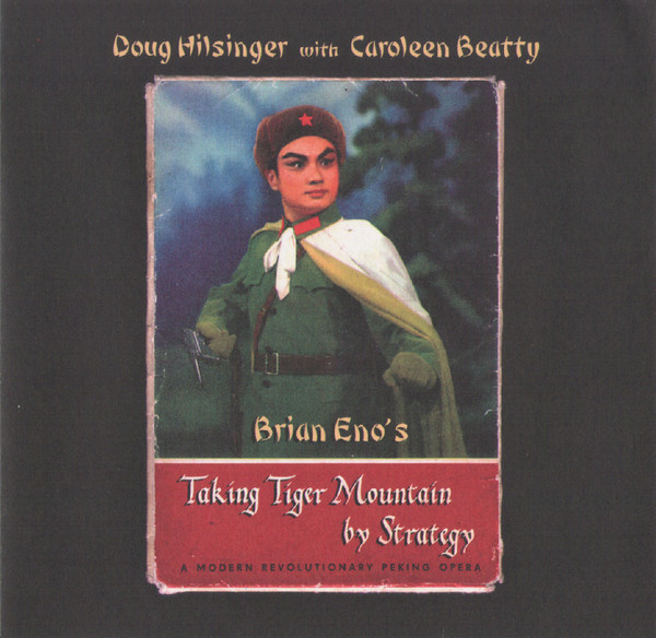 Brian Eno's Taking Tiger Mountain By Strategy (A Modern Revolutionary Peking Opera)