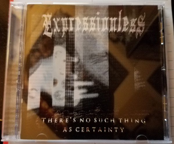 There's No Such Thing As Certainty