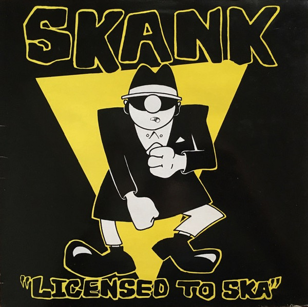 Skank (Licensed To Ska)