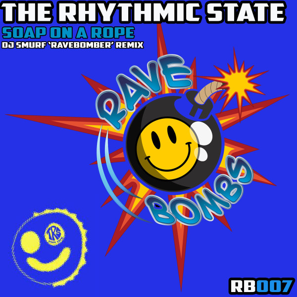 Soap On A Rope (DJ Smurf 'Ravebomber' Remix)