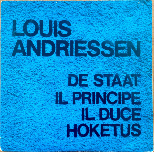 De Staat / Il Principe / Il Duce / Hoketus
