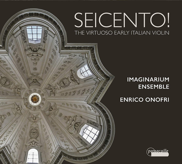 Seicento! - The Virtuoso Early Italian Violin