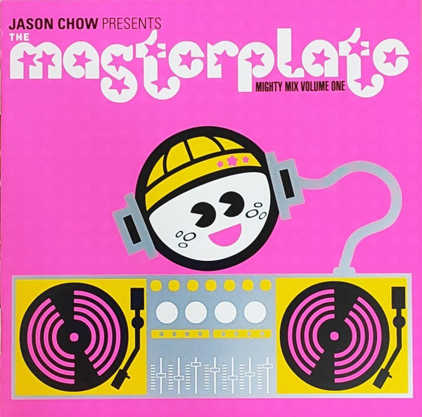 Jason Chow Presents The Masterplate Mighty Mix Vol. One