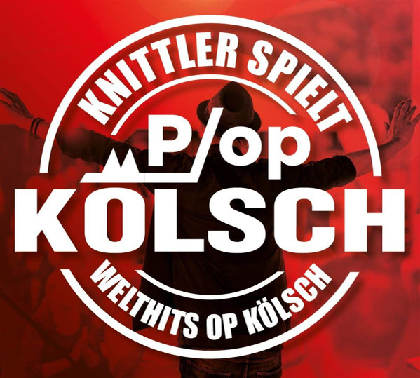 P/op Kölsch (Knittler Spielt Welthits Op Kölsch)