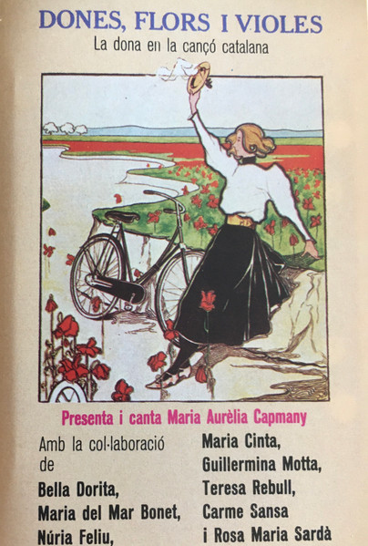 Dones, Flors I Violes (La Dona En La Cançó Catalana) Presenta I Canta Maria Aurèlia Capmany