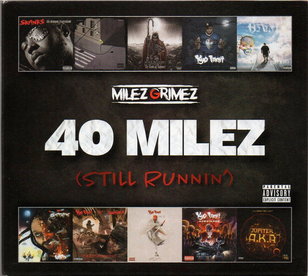 40 Milez (Still Runnin')