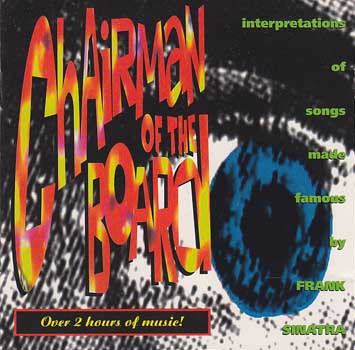 Chairman Of The Board (Interpretations Of Songs Made Famous By Frank Sinatra)