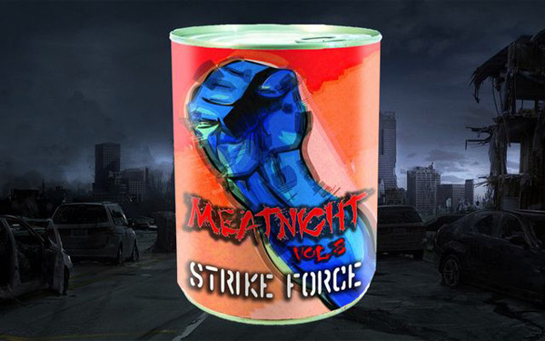 Meatnight Vol.8: Strike Force