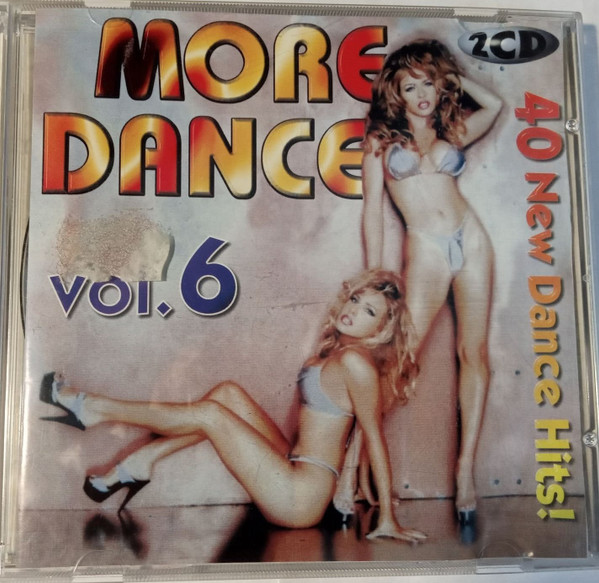More Dance Vol. 6 (40 New Dance Hits!)