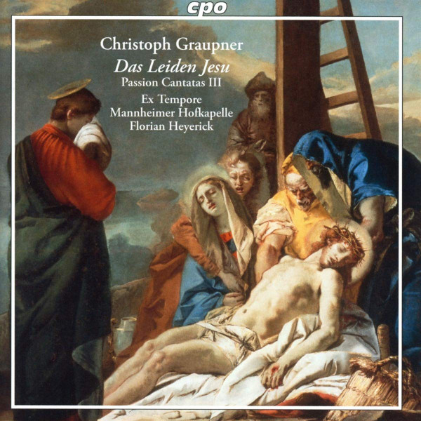 Das Leiden Jesu - Passion Cantatas III