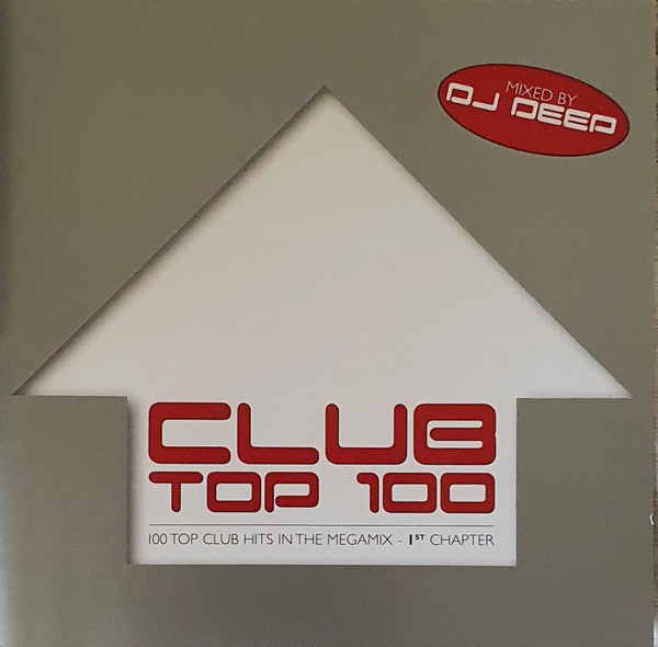 100 Club Top 100 - Top Club Hits In The Megamix - 1st Chapter