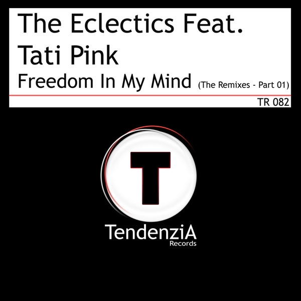 Freedom In My Mind (The Remixes - Part 01)