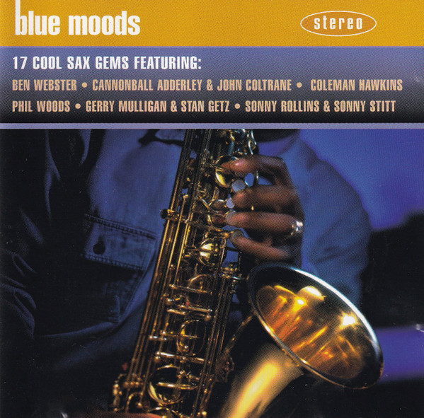 Blue Moods (17 Cool Sax Gems)