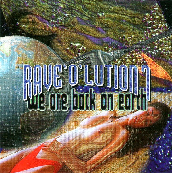 Rave'O'Lution 7 - We Are Back On Earth