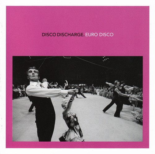 Disco Discharge. Euro Disco