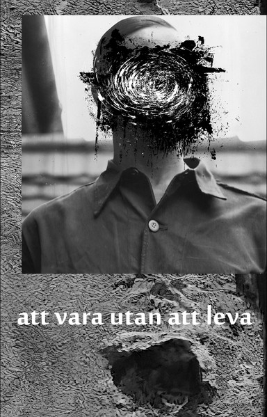 Att Vara Utan Att Leva